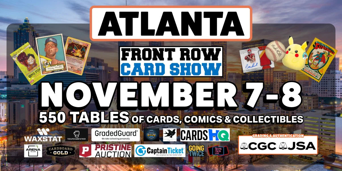 Front Row Card Show — Atlanta